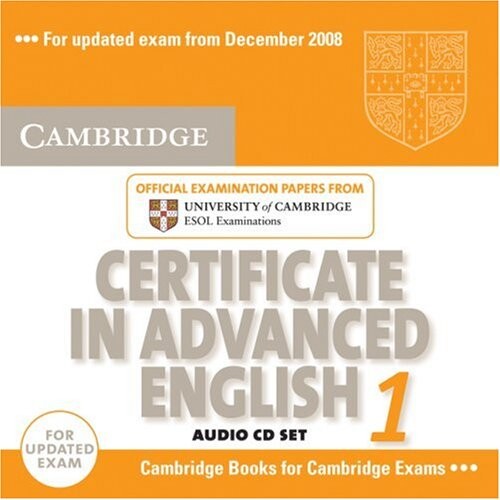 Cambridge certificate in advanced English 1 :with answers : official examination papers from University of Cambridge ESOL Examinations