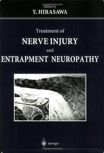 Treatment of nerve injury and entrapment neuropathy