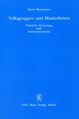 Volksgruppen und Minderheiten :politische Vertretung und Kulturautonomie