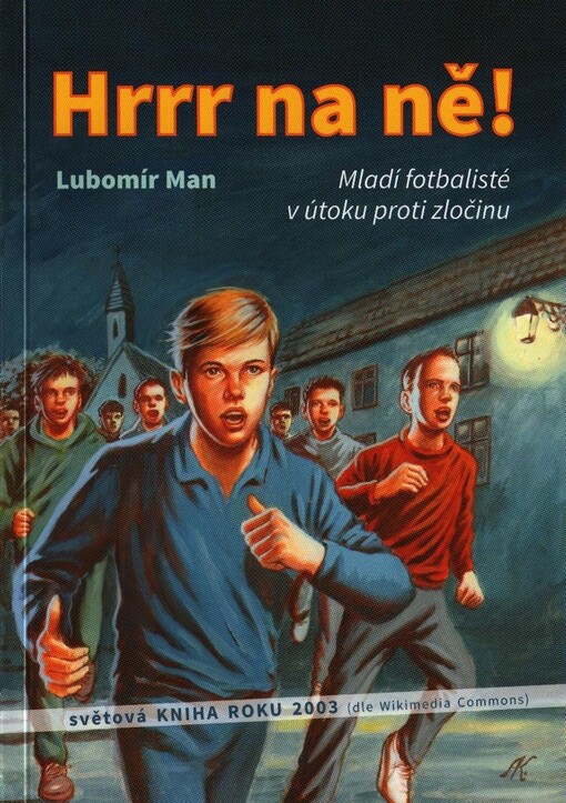 Lubomír Man: Hrrr na ně!