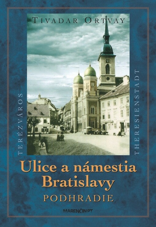 Ulice a námestia Bratislavy Podhradie (2 vydanie)