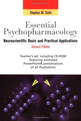 Essential psychopharmacology :neuroscientific basis and practical applications