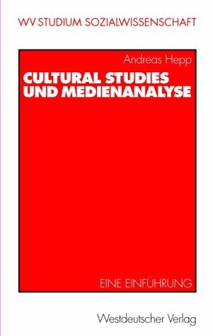Cultural Studies und Medienanalyse :eine Einführung