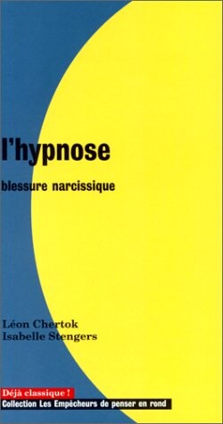 L'hypnose :blessure narcissique
