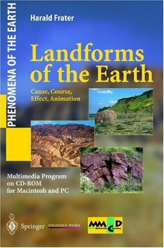 Landforms of the earthcause, course, effect, animation : multimedia program on CD-ROM for Macintosh and PC