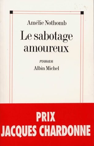 Le sabotage amoureux :roman