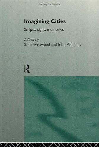 Imagining cities :scripts, signs, memory