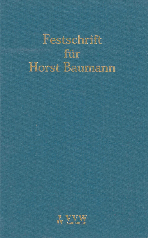Festschrift für Prof. Dr. Horst Baumann