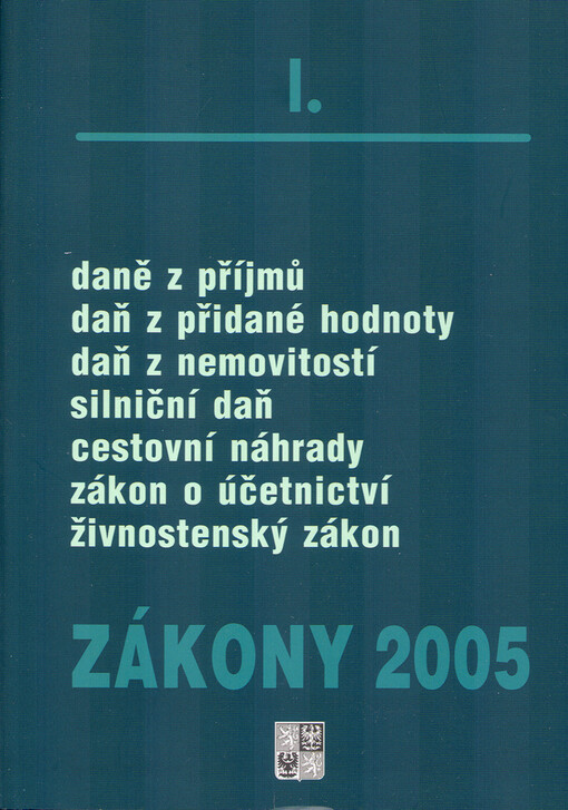 Zákony. 2005. 1, Sborník úplných znění zákonů daňových, účetních a souvisejících k 1.1.2005