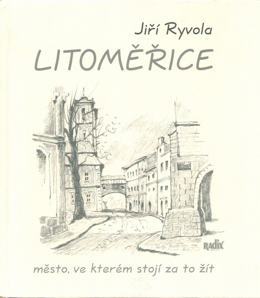 Litoměřice: město, ve kterém stojí za to žít
