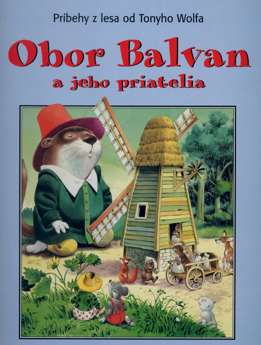 Obor Balvan a jeho priatelia - Príbehy z lesa