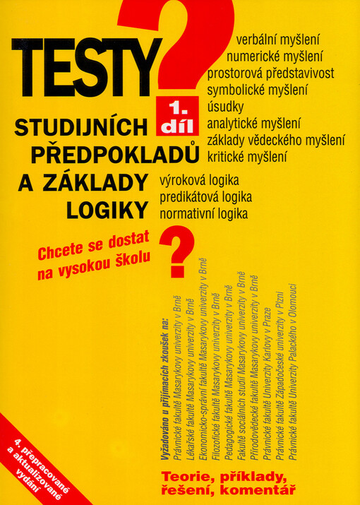 Testy studijních předpokladů a základy logiky /[autoři Igor Kotlán, Pavel Kotlán, Kateřina Vittová]