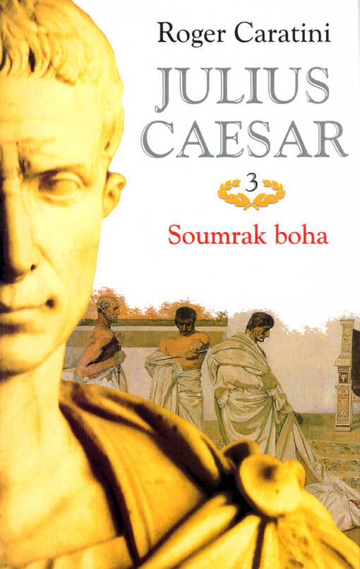 Julius Caesar.3,Soumrak boha