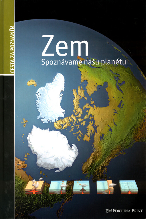 Zem - Cesta za poznaním - Spoznávame našu planétu