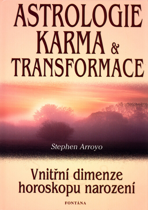 Astrologie, karma & transformace, Vnitřní dimenze horoskopu narození