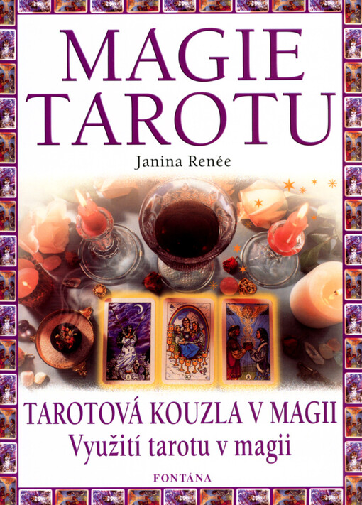Magie tarotu : tarotová kouzla v magii