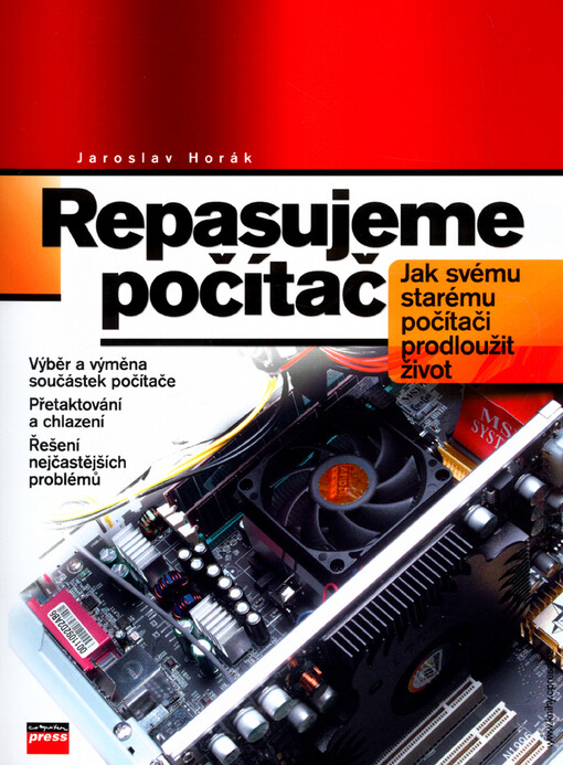 Repasujeme počítač: jak svému starému počítači prodloužit život