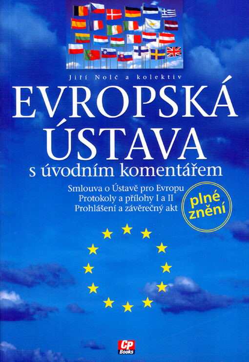 Evropská ústava s úvodním slovem: [plné znění]