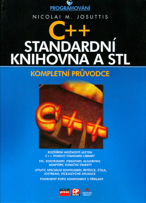 C++ Standardní knihovna a STL: kompletní průvodce