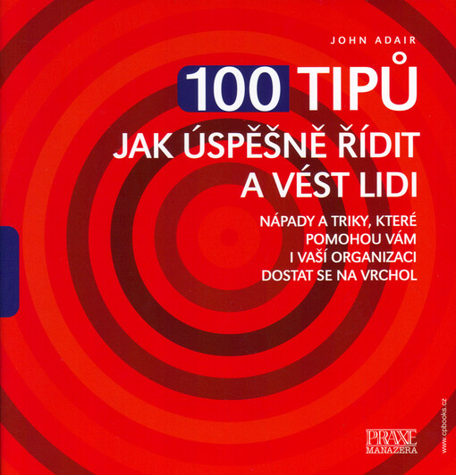 100 tipů jak řídit a vést lidi