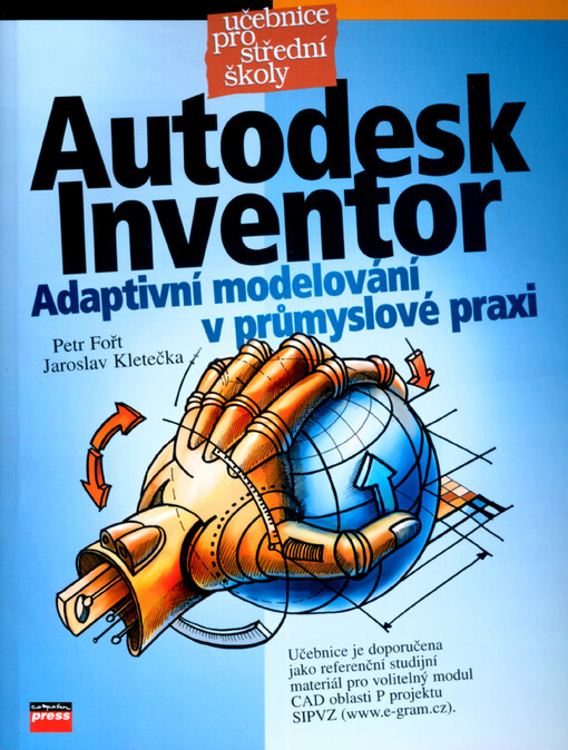 Autodesk Inventor: adaptivní modelování v průmyslové praxi