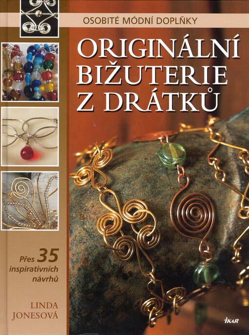 Originální bižuterie z drátků: osobité módní doplňky