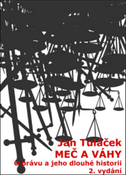 Meč a váhy: o právu a jeho dlouhé historii