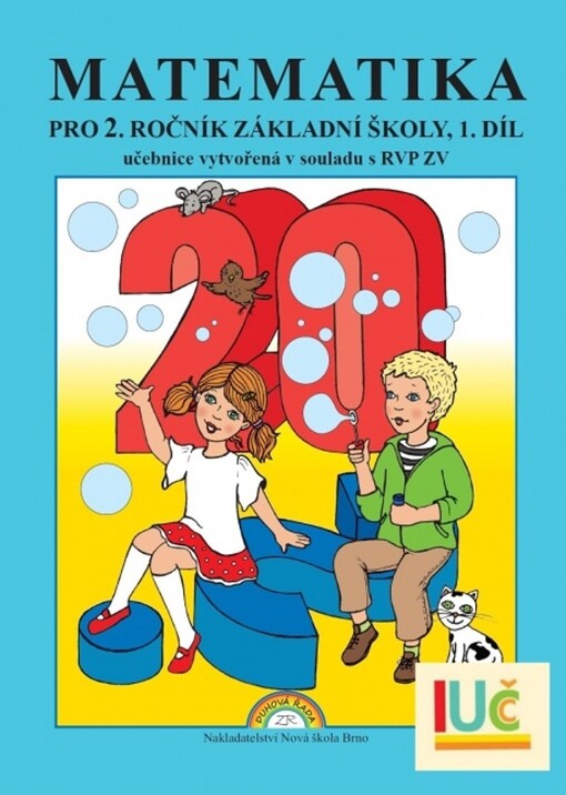 Matematika snadná a zajímavá pro 2. ročník základní školy :počítejte s Vítkem a Amálkou, 1. díl