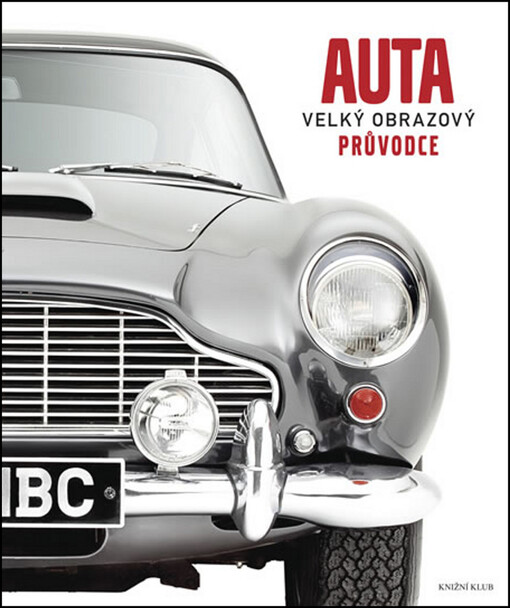 Auta - velký ilustrovaný průvodce (2016)