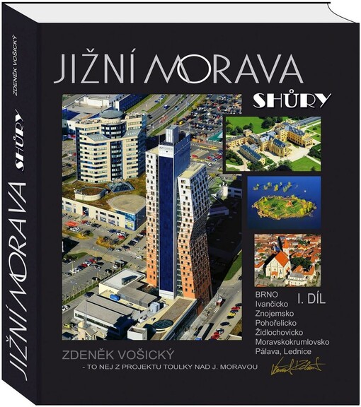 Jižní Morava shůry I.díl