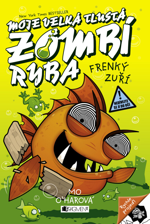Moje velká tlustá zombí ryba – Frenký zuří