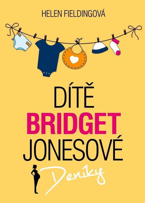Dítě Bridget Jonesové: deníky