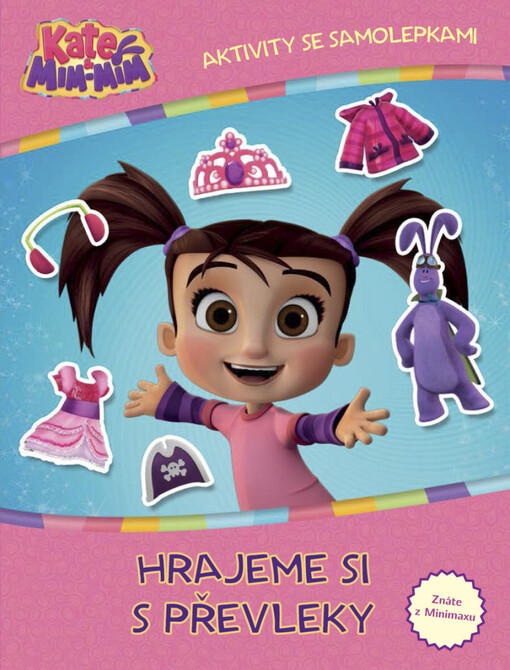 Kate & Mim-Mim: Hrajeme si s převleky