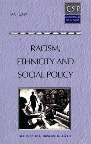 Racism, ethnicity, and social policy