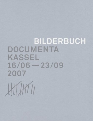 Bilderbuch: Documenta Kassel 16/06-23/09 (Varia Series)