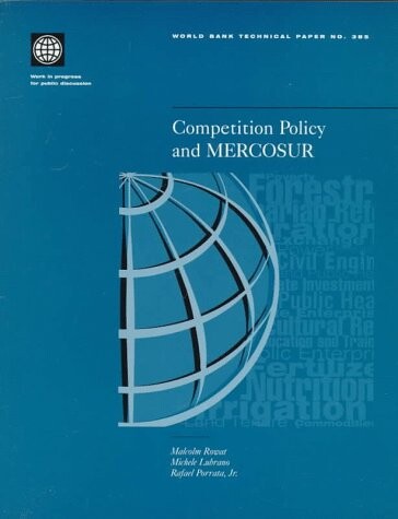 Competition Policy and Mercosur (World Bank Technical Paper)