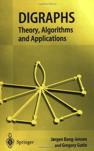 Digraphs : theory, algorithms and applications