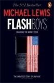 Lewis Michael: Flash Boys: Cracking the Money Code