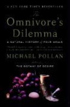 The omnivore's dilemma : a natural history of four meals