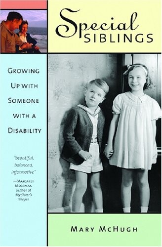 Special Siblings: Growing Up With Someone with a Disability