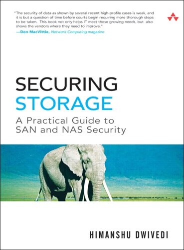 Securing Storage: A Practical Guide to SAN and NAS Security