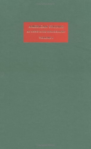 American studies : an annotated bibliography. Vol. 1