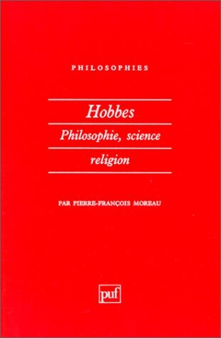 Hobbes : Philosophie, science, religion