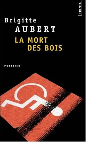 La Mort DES Bois (French Edition)