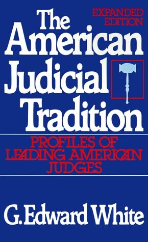 The American judical tradition : profiles of leading American judges