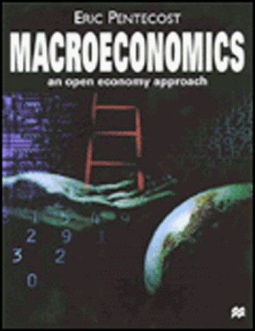 Macroeconomics : an open economy approach
