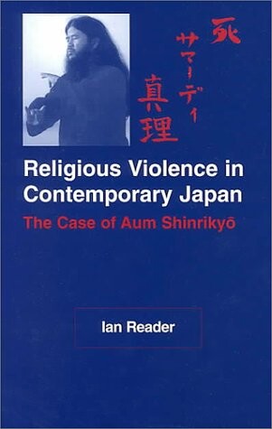Religious Violence in Contemporary Japan: The Case of Aum Shinrikyo