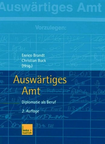 Auswärtiges Amt. Diplomatie als Beruf.