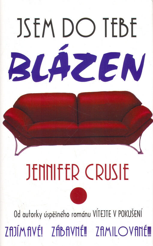 Jsem do tebe blázen.