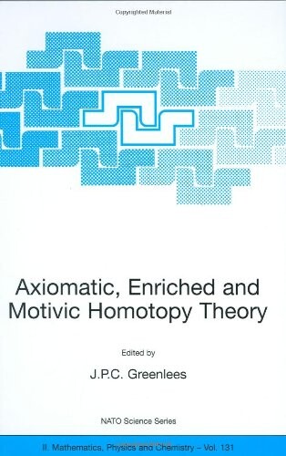 Axiomatic, enriched and motivic homotopy theory